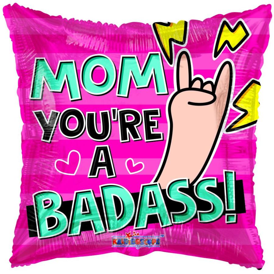 Mom You're a badass balloons - 5 pack