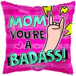 Mom You're a badass balloons - 5 pack